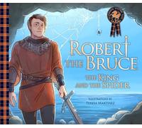 Robert the Bruce: The King and the Spider