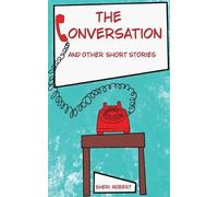 Robert The Conversation And Other Short Stories (Tascabile)