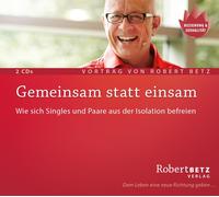 Robert Theodor Gemeinsam statt einsam: Wie sich Singles und Paare aus der (CD)
