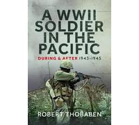 Robert Thobaben A WWII Soldier in the Pacific (Copertina rigida)