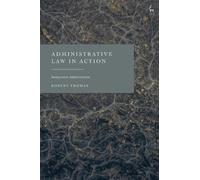 Robert Thomas Administrative Law in Action (Tascabile)