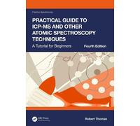 Robert Thomas Practical Guide to ICP-MS and Other Atomic Spec (Copertina rigida)