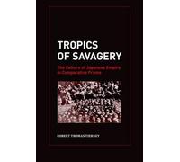 Robert Thomas Tierney Tropics of Savagery (Copertina rigida) Asia Pacific Modern
