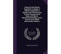 Robert Thomas W History of the British Expedition to Egypt; t (Copertina rigida)