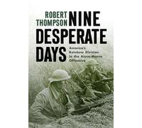 Robert Thompson Nine Desperate Days (Copertina rigida)