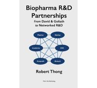 Robert Thong Biopharma R&D Partnerships (Tascabile)