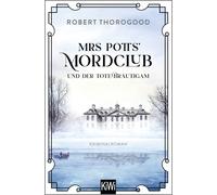 Robert Thorogoo Mrs Potts' Mordclub und der tote Bräutigam (Mord ist (Tascabile)
