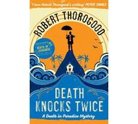 Robert Thorogood Death Knocks Twice (Tascabile) MIRA