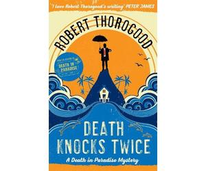 Robert Thorogood Death Knocks Twice (Tascabile) MIRA