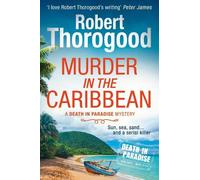 Robert Thorogood Murder in the Caribbean (Tascabile) Death in Paradise Mystery
