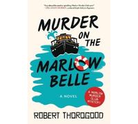 Robert Thorogood Murder on the Marlow Belle (Copertina rigida)