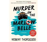 Robert Thorogood Murder on the Marlow Belle (Tascabile) Marlow Murder Club