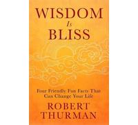 Robert Thurman Wisdom Is Bliss (Copertina rigida)