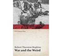 Robert Thurston Hopkins Forbes Ph War and the Weird (WWI Centenary S (Tascabile)