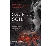 Robert Tindall Frederique Apffel-Marglin David Shearer Sacred Soil (Tascabile)