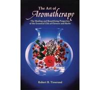 Robert Tisserand The Art of Aromatherapy (Tascabile)