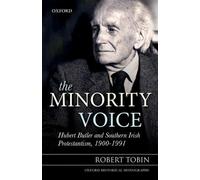 Robert Tobin The Minority Voice (Copertina rigida) Oxford Historical Monographs