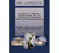 Robert Todd Lan Judy Bond, Inc., Petitioner, V. Charles Kreindler, E (Tascabile)