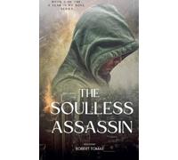 Robert Tomas The Soulless Assassin (Tascabile) Tear in My Soul