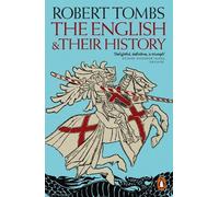 Robert Tombs The English and their History (Tascabile)
