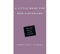 Robert Tracy Mc A Little Book for New Historians - Why and How to St (Tascabile)
