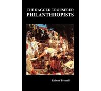 Robert Tressell The Ragged Trousered Philanthropists (Copertina rigida)