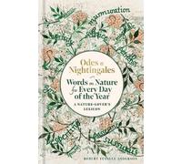 Odes and Nightingales: Words on nature for every day of the year