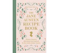 Robert Tuesley Anderson The Jane Austen Recipe Book (Copertina rigida)