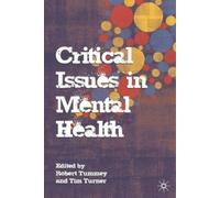 Robert Tummey Tim Turner Critical Issues in Mental Health (Tascabile)