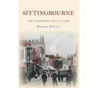 Robert Turcan Sittingbourne The Postcard Collection (Tascabile)