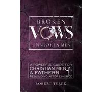 Robert Turek Broken Vows, Unbroken Men (Tascabile)
