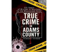 Robert Turek True Crime in Adams County (Tascabile)