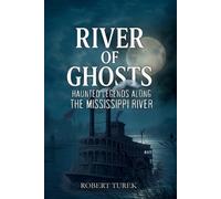 Robert Turek Turek Robert Robert Turek River of Ghosts (Tascabile)