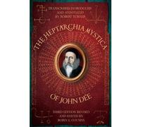 Robert Turner Robin E Cousins Anne Tu The Heptarchia Mystica of John (Tascabile)