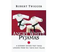 Robert Twigger Angry White Pyjamas (Tascabile)