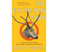 Robert Twigger The Extinction Club (Tascabile)