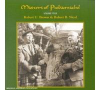 Robert U. Brown & Robert B. Nicol Masters of Piobaireachd Volume 4 (CD) Album