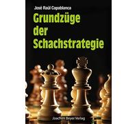 Robert Ullrich José Raul Capablan Grundzüge der Schachstrateg (Copertina rigida)