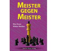 Robert Ullrich Max Euwe Walter Meiden Meister gegen Meister (Tascabile)