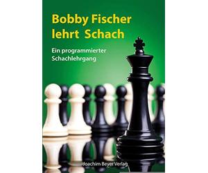 Robert Ullrich Ro Bobby Fischer lehrt Schach: Ein programmier (Copertina rigida)