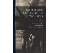 Robert Underwood Johnson Clar Battles and Leaders of the Civ (Copertina rigida)