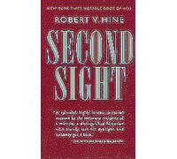 Robert V. Hine Second Sight (Tascabile)