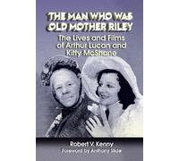 Robert V Kenny The Man Who Was Old Mother Riley - The Lives and Film (Tascabile)