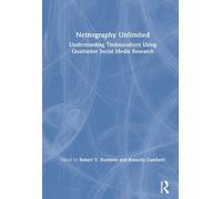 Robert V. Kozinets Netnography Unlimited (Copertina rigida)