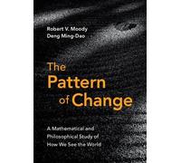 Robert V. Moody Ming-Dao Deng The Pattern of Change (Tascabile)