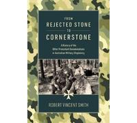 Robert V Smith From Rejected Stone to Cornerstone (Tascabile)