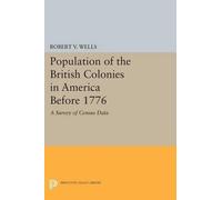 Robert V. Wells The Population of the British Colonies in America Be (Tascabile)