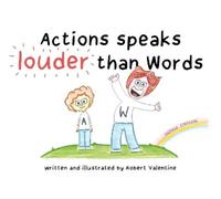 Robert Valentine Actions speaks louder than Words (Tascabile)