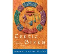 Robert van de Weyer Celtic Gifts (Tascabile)