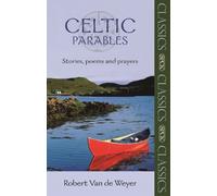 Robert Van der Weyer Celtic Parables (Tascabile) SPCK Classics